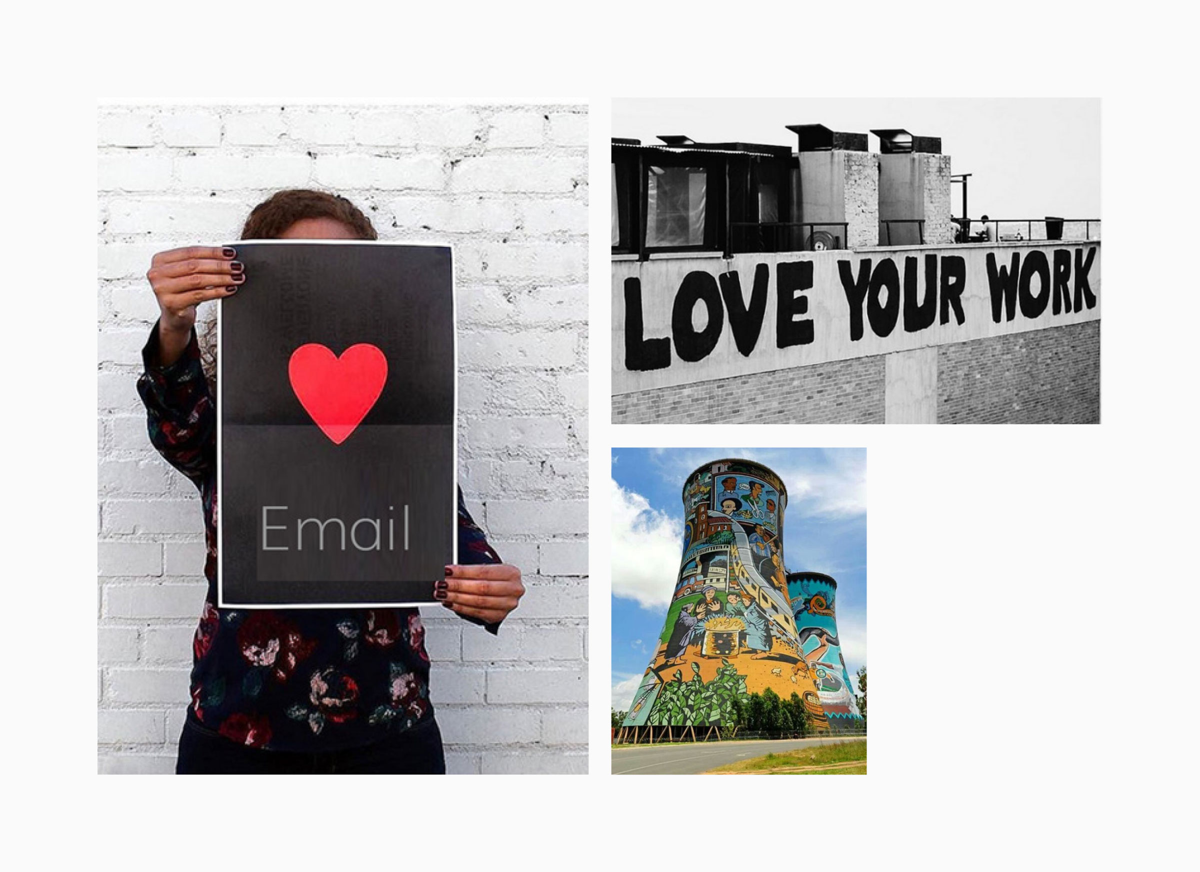 Local South African imagery — a woman holding an Email heart poster against a brick wall, a "Love Your Work" mural, and the painted Soweto cooling towers