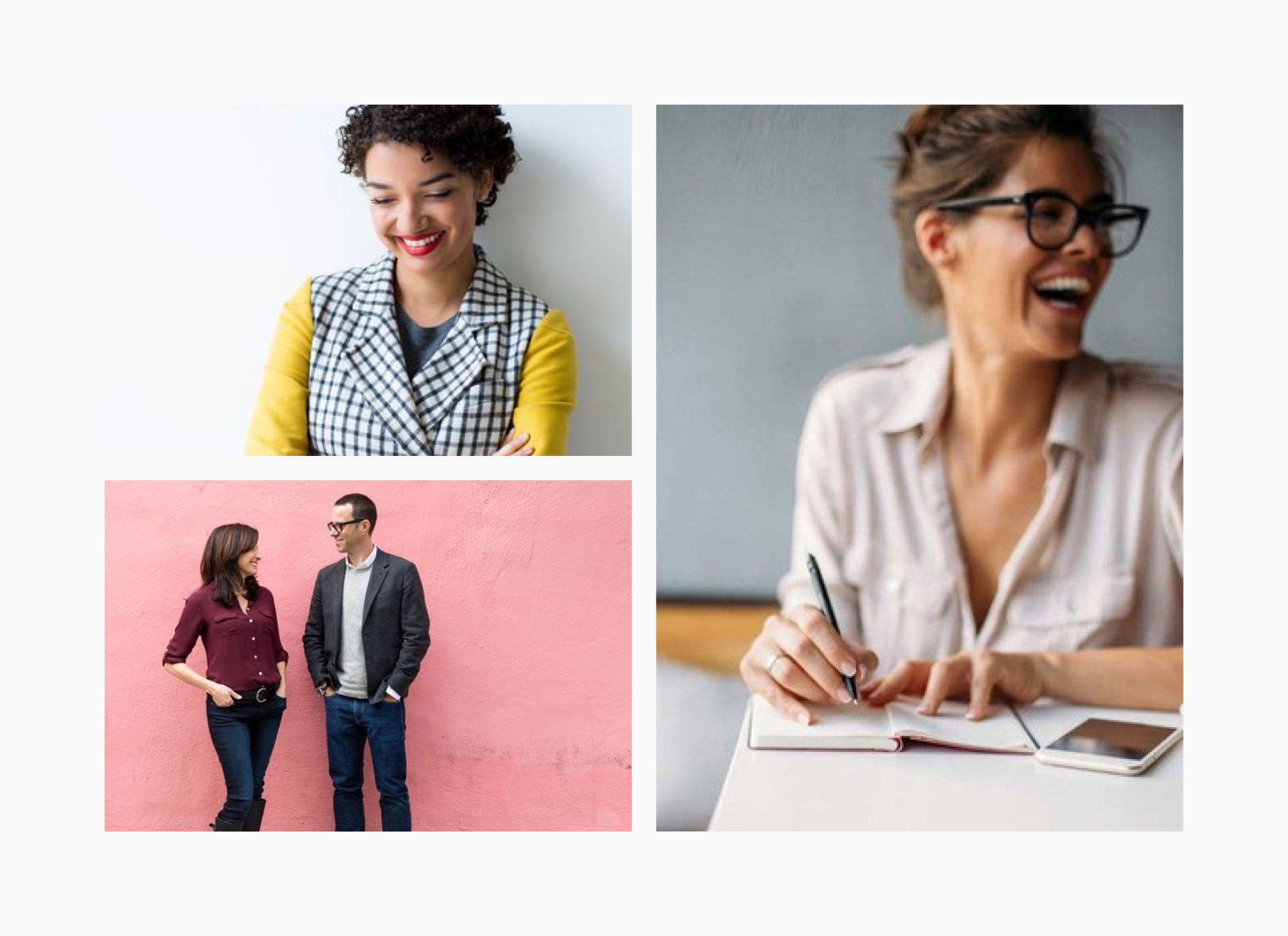 Warm, candid photos of smiling professionals — a woman in a checked jacket, two colleagues against a pink wall, and a woman laughing while writing in a notebook